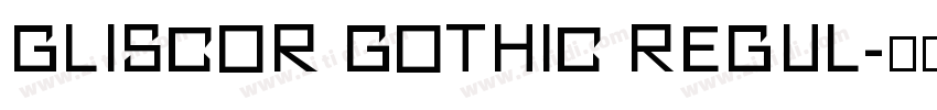 Gliscor Gothic Regul字体转换